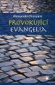Provokující evangelia Provokující evangelia