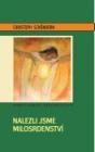 Nalezli jsme milosrdenství Nalezli jsme milosrdenství